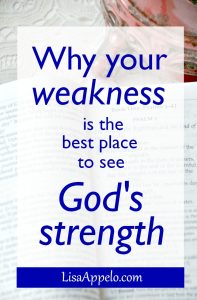 God's strength when you are weak