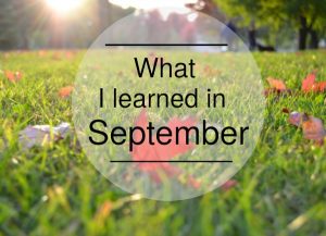 What I learned in September