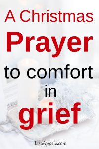 A Christmas prayer to comfort in grief