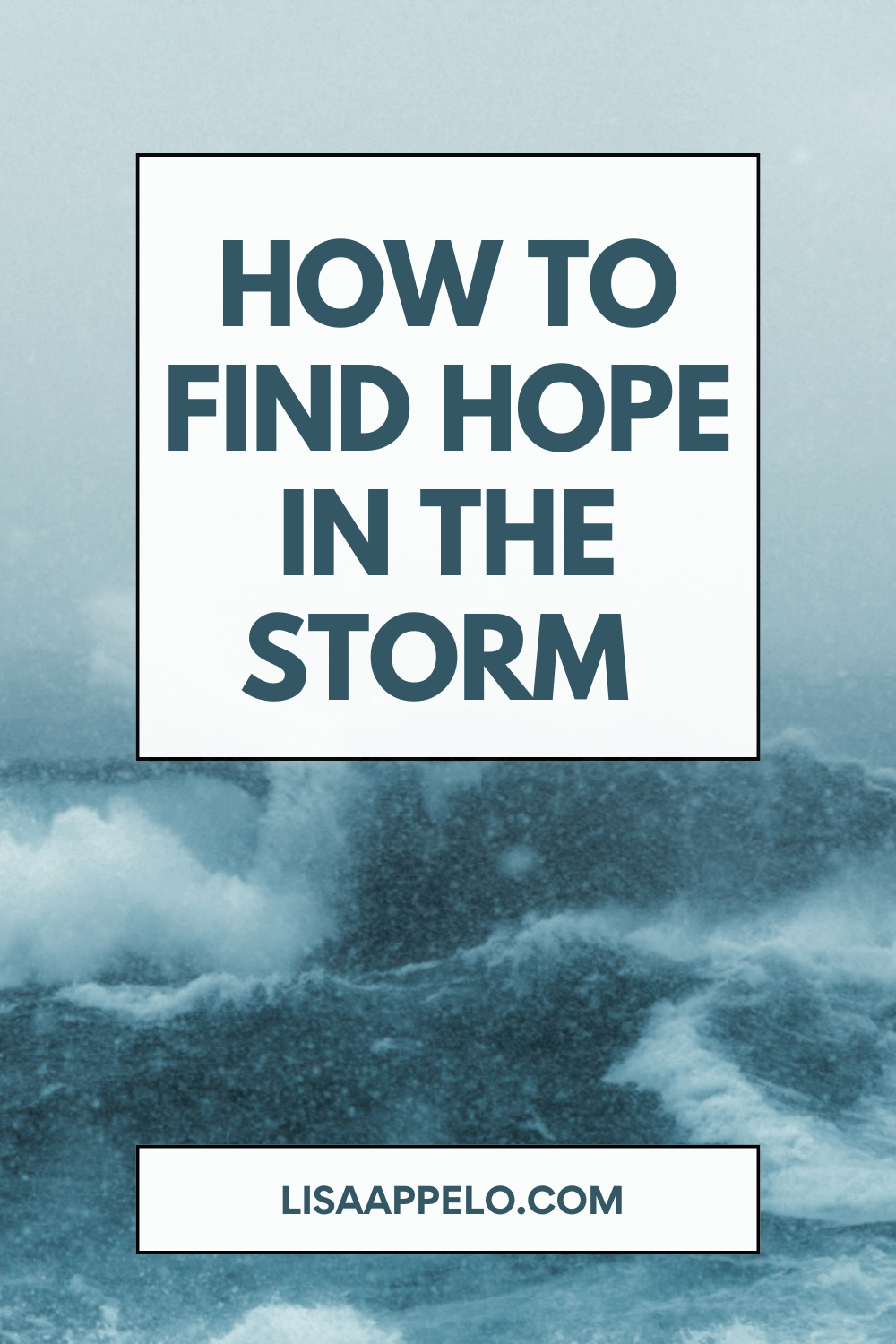 How to Hope in the Storm