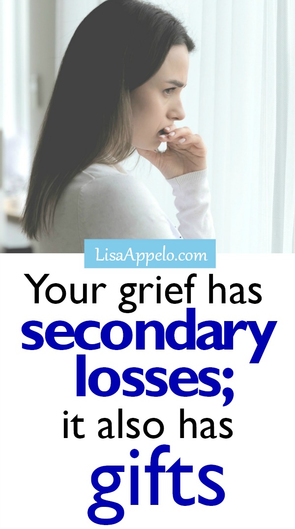 Secondary Losses in Grief -- but Essential Lessons in Life
