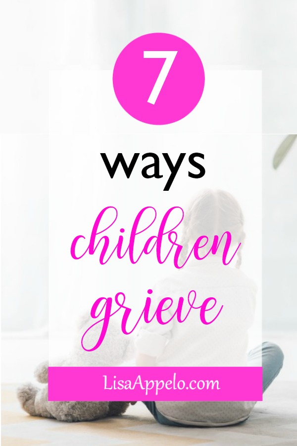 7 Ways Children Grieve