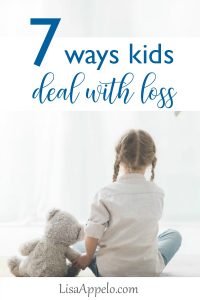 7 ways children deal with loss