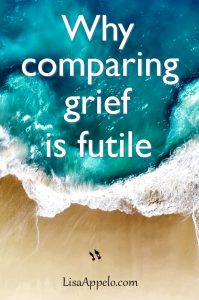 Why comparing grief is meaningless