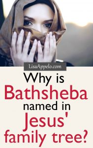 Why is Bathsheba in Jesus' lineage?