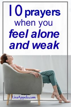 10 prayers when you feel alone and weak