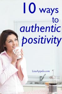 10 ways to authentic positivity