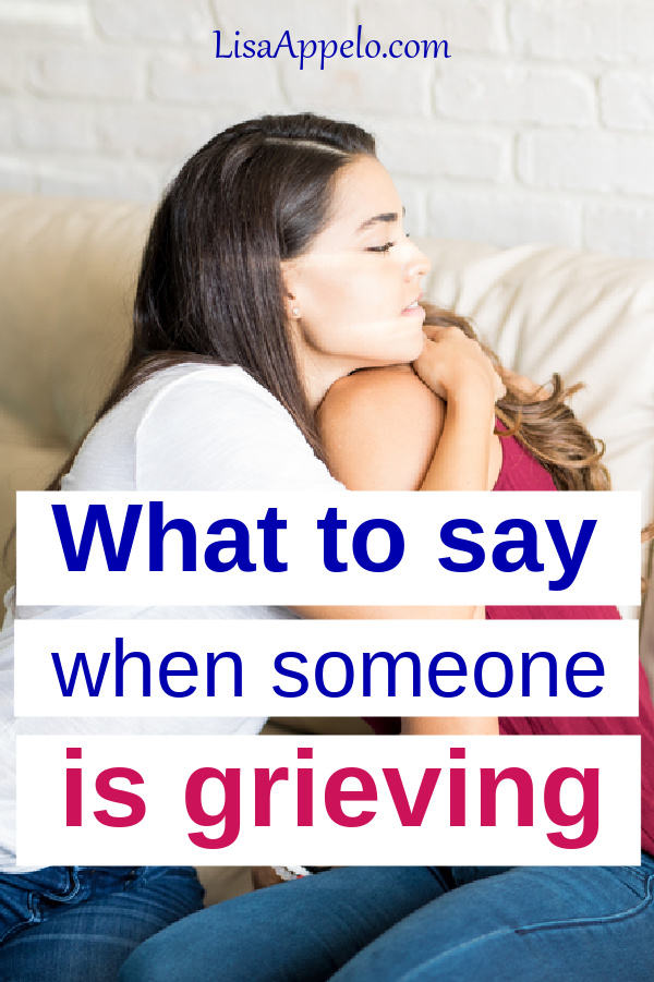 What to Say to Someone Who\'s Grieving