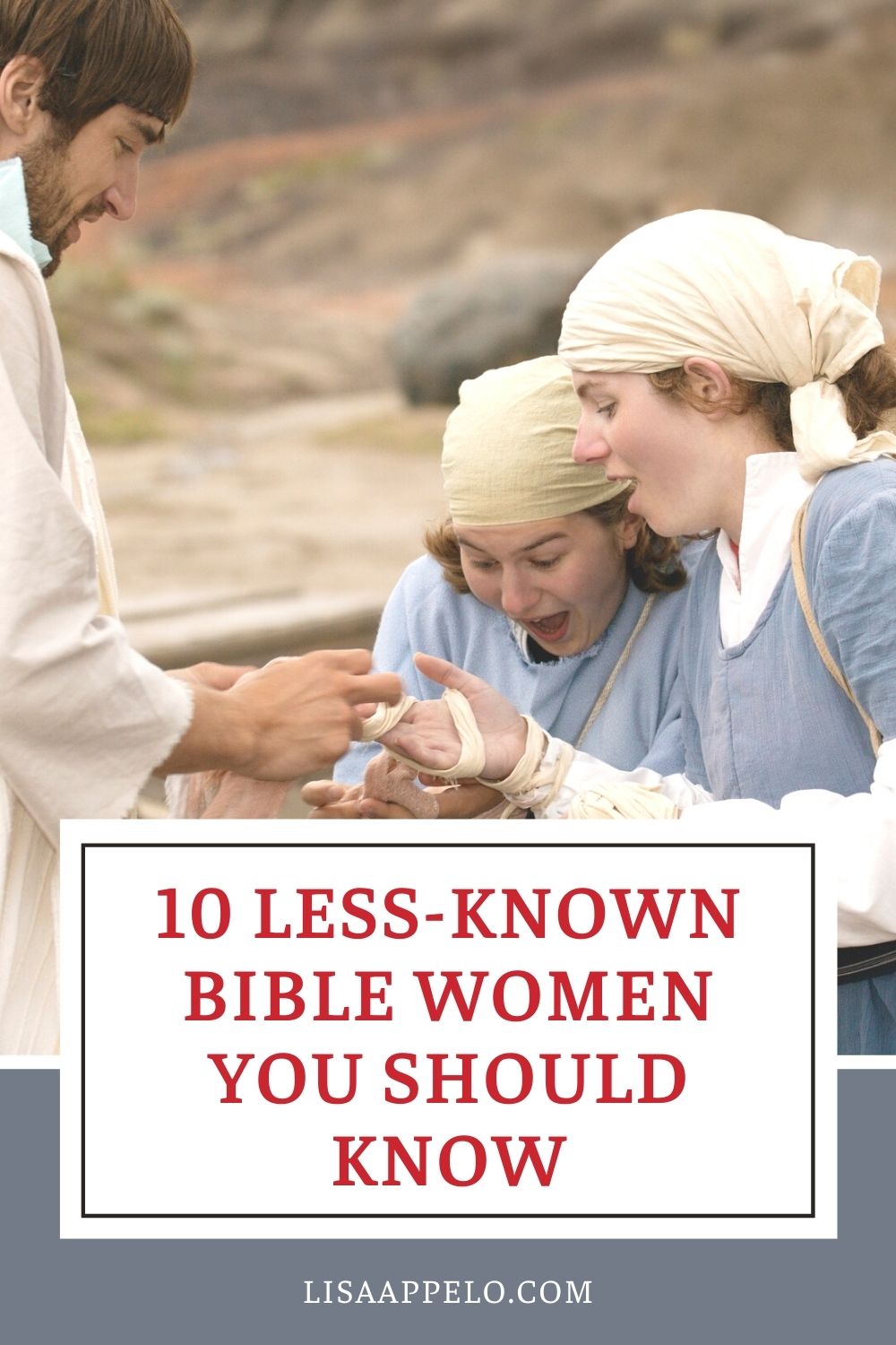 10 Lesser-Known Women in the Bible You Should Know
