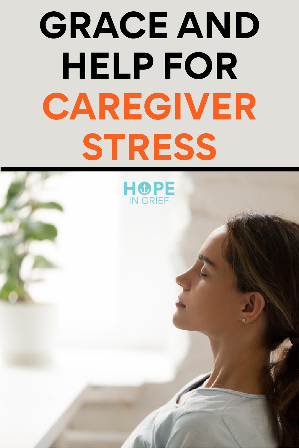 Grace and Help for Caregiver Stress