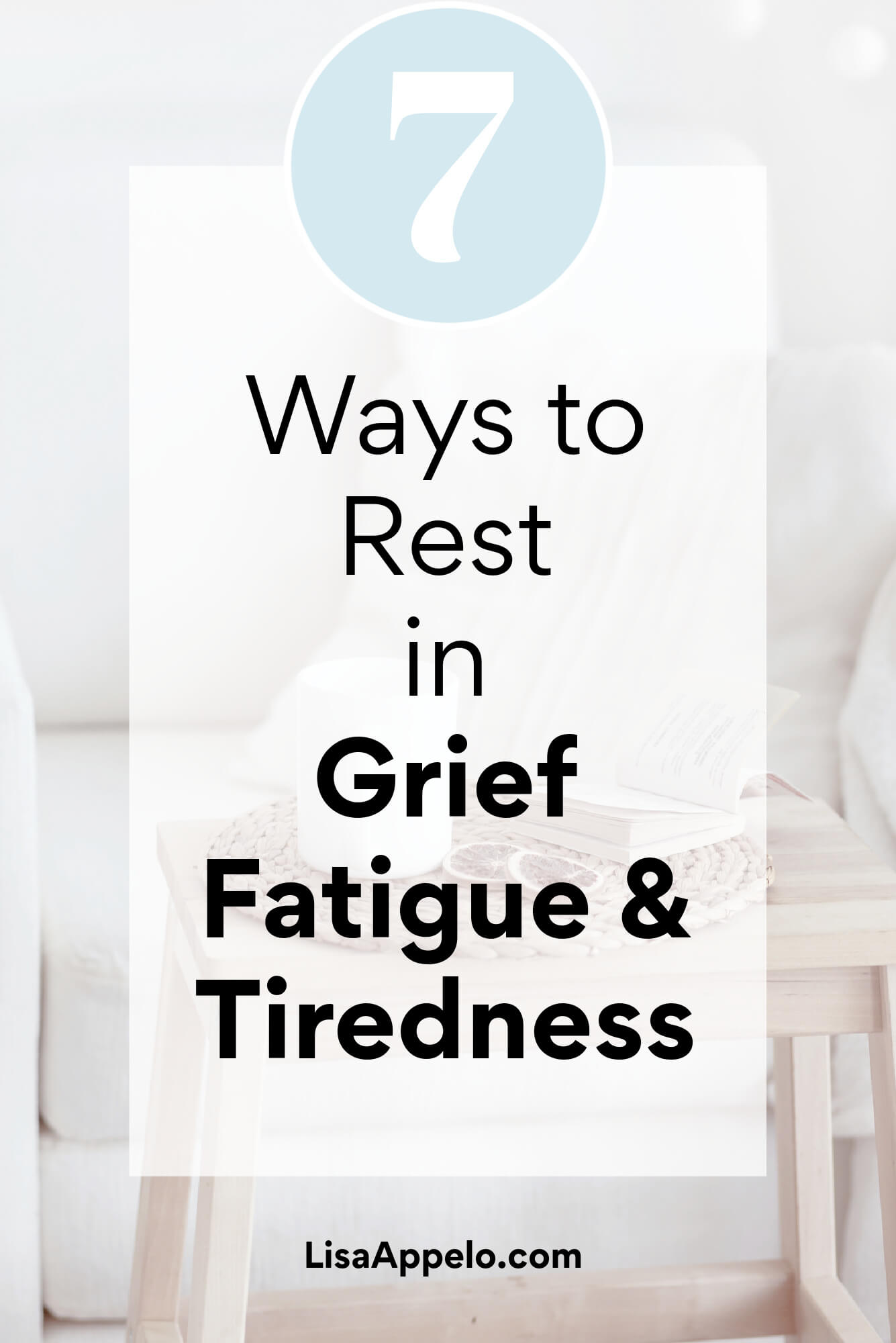 7 Kinds of Grief Exhaustion and 7 Ways to Rest