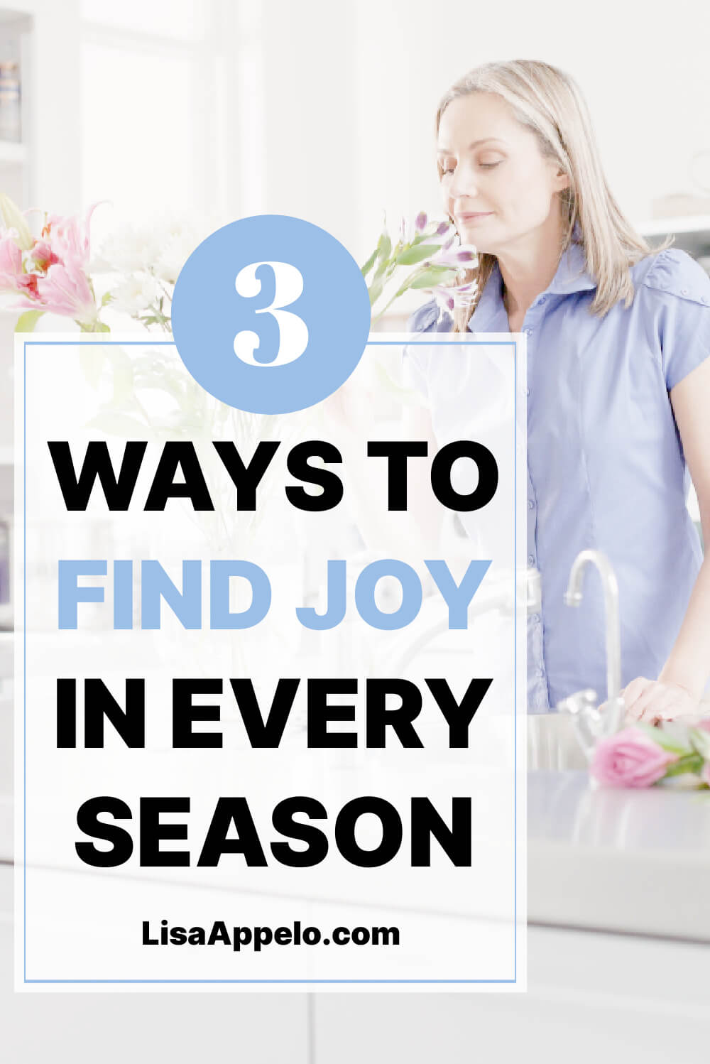 3 Ways to Find Joy in Every Season