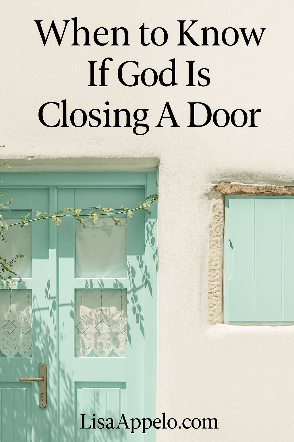 How Do I Know if God is Closing a Door?