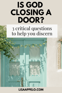 Is God closing a door?