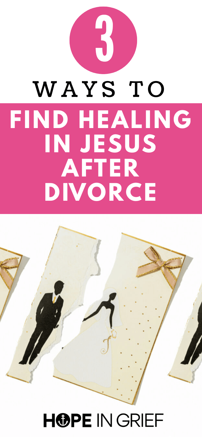 Finding Healing in Jesus after Divorce