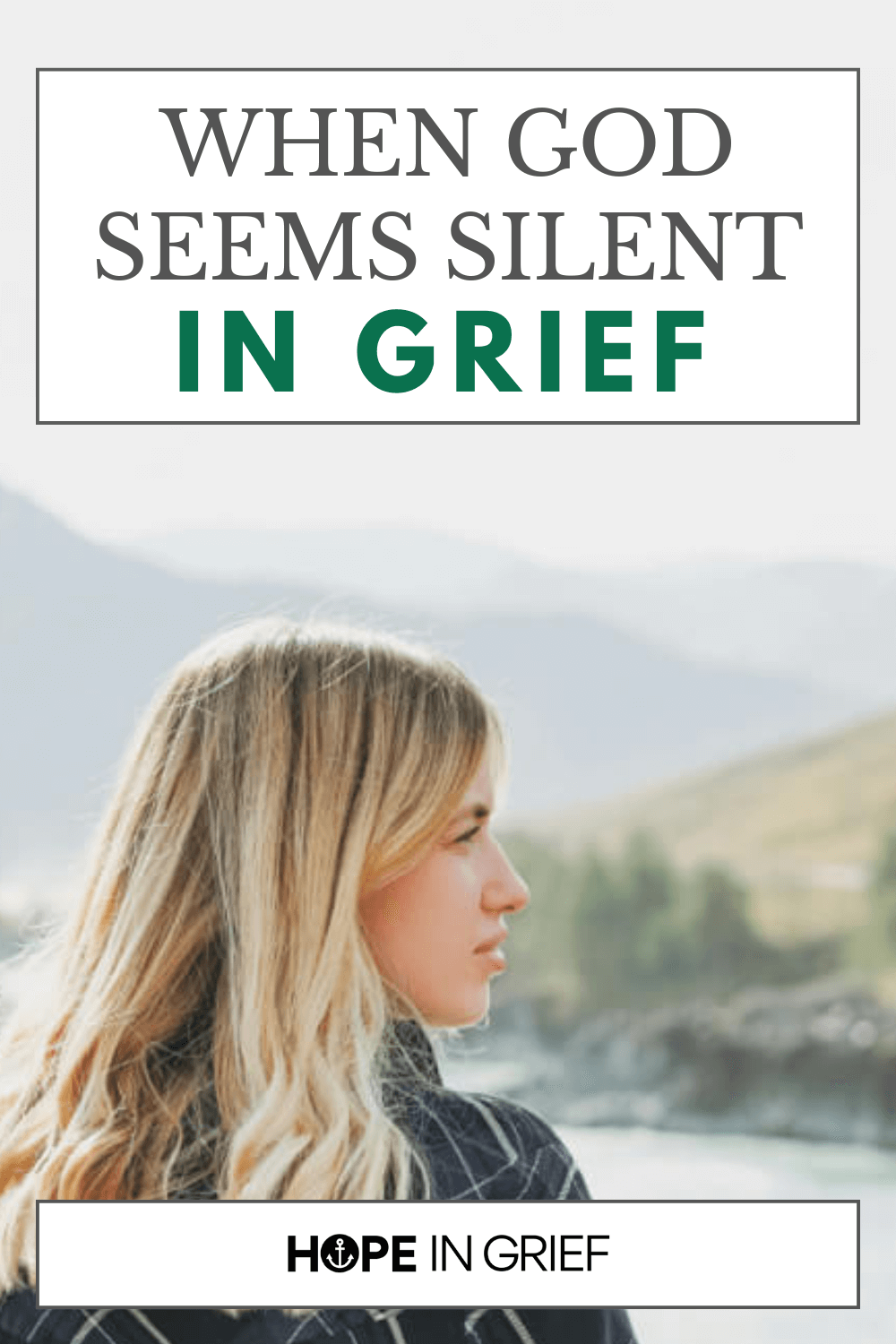 When God Seems Silent in Grief