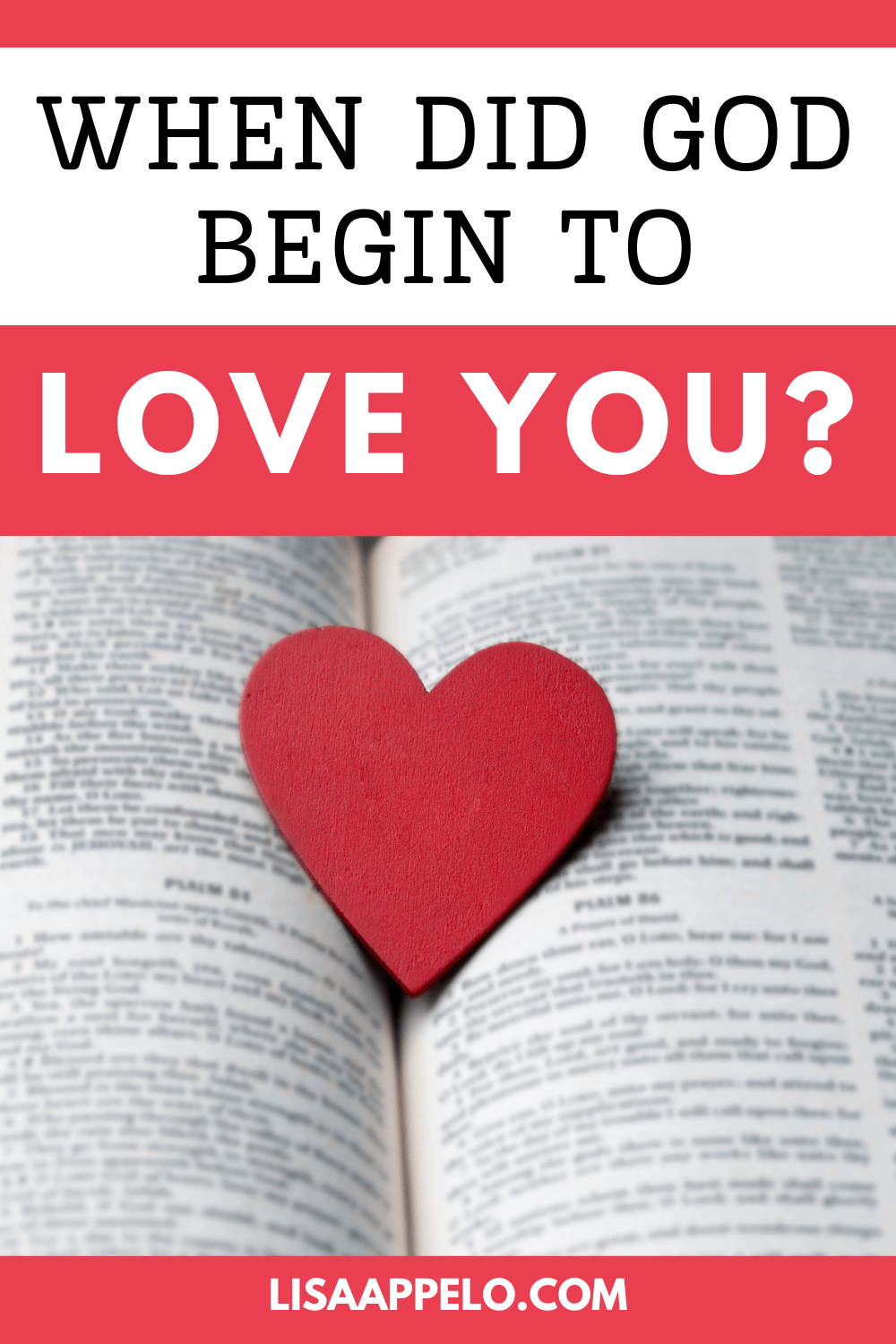 When Did God Begin to Love You?