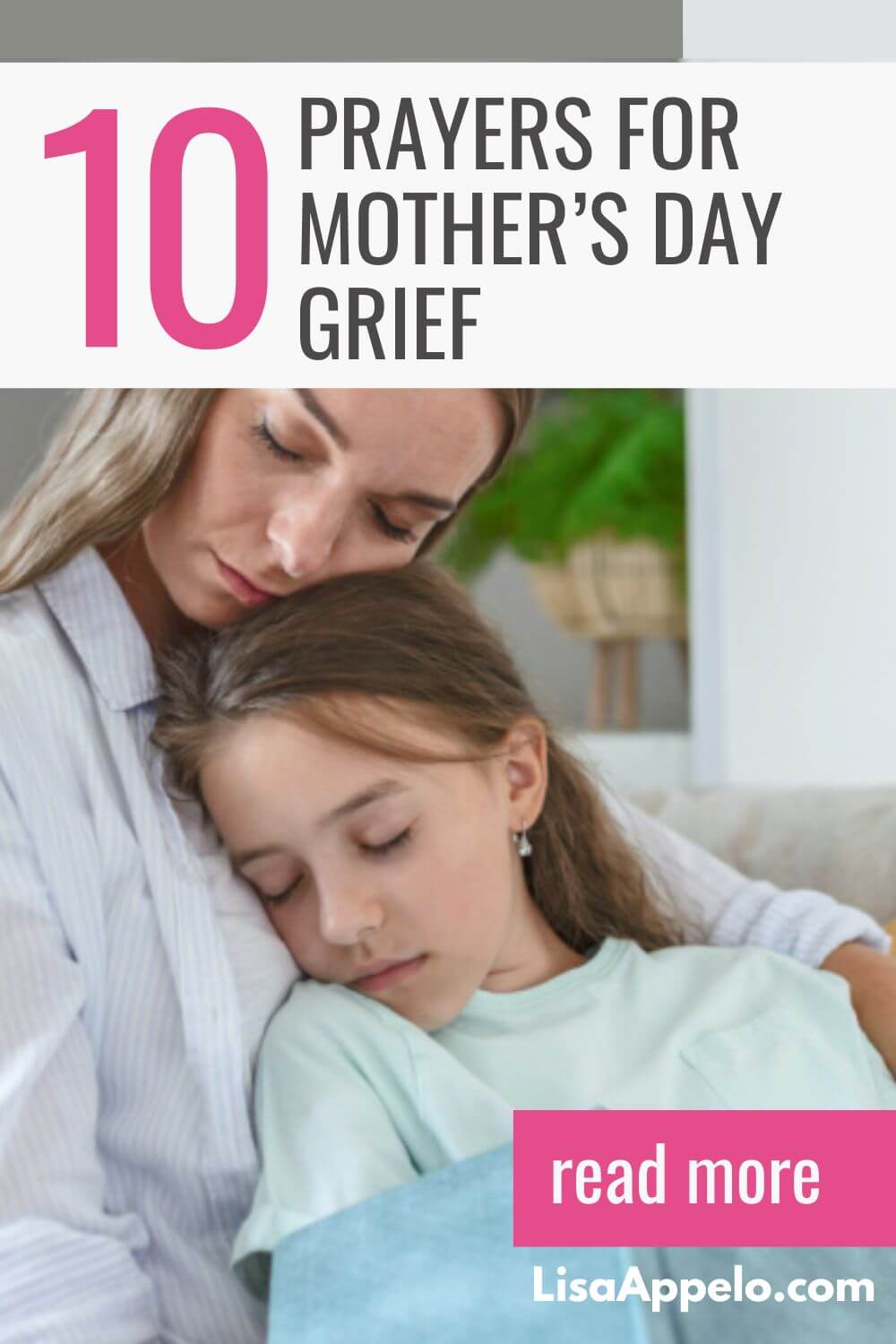 10 Mother’s Day Prayers for Grief of Every Kind